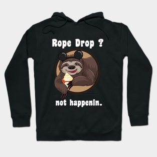 Sloth Doesn't Rope Drop Hoodie